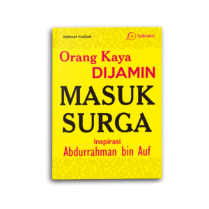 Orang Kaya Dijamin Masuk Surga