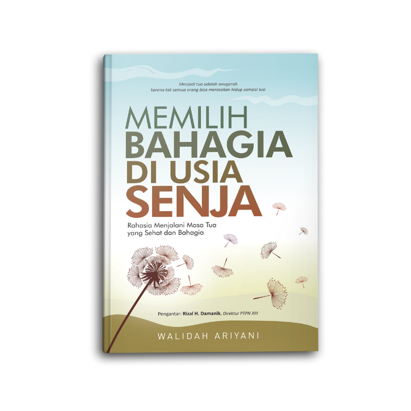 Memilih Bahagia Di Usia Senja