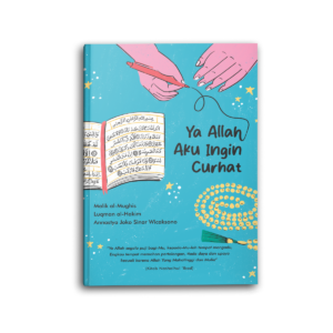 Ya Allah Aku Ingin Curhat