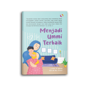 Menjadi Ummi Terbaik