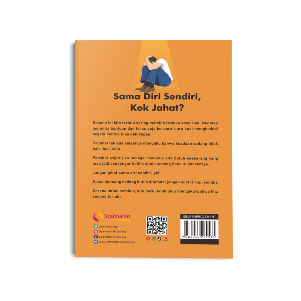 Sama Diri Sendiri Kok Jahat Syalmahat Publishing