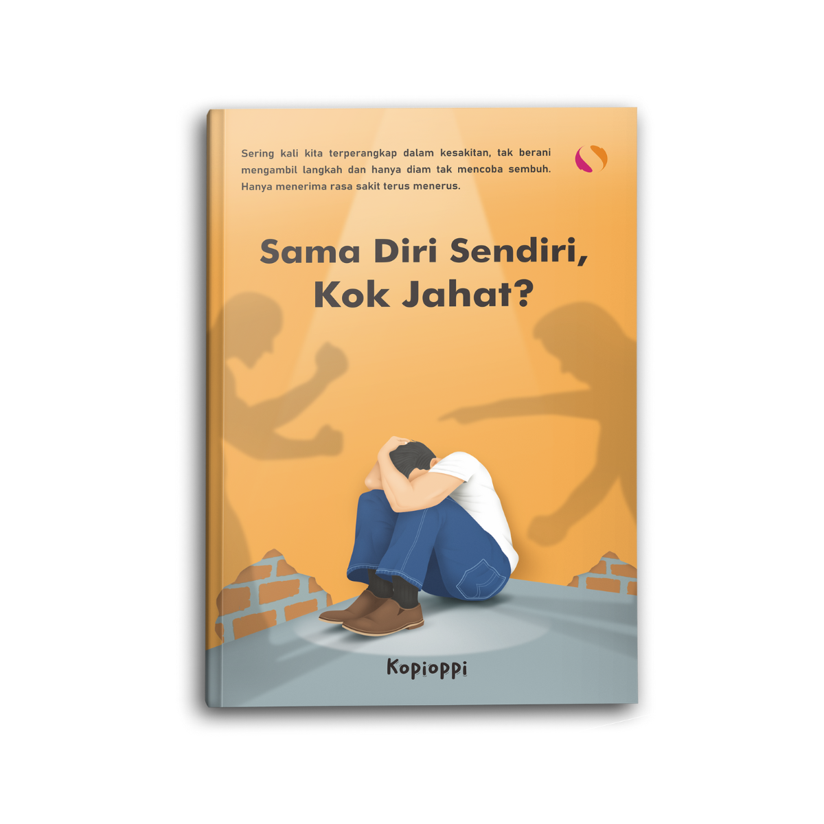 Sama Diri Sendiri Kok Jahat Syalmahat Publishing
