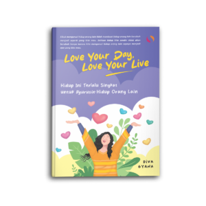 Love Your Day Love Your Live