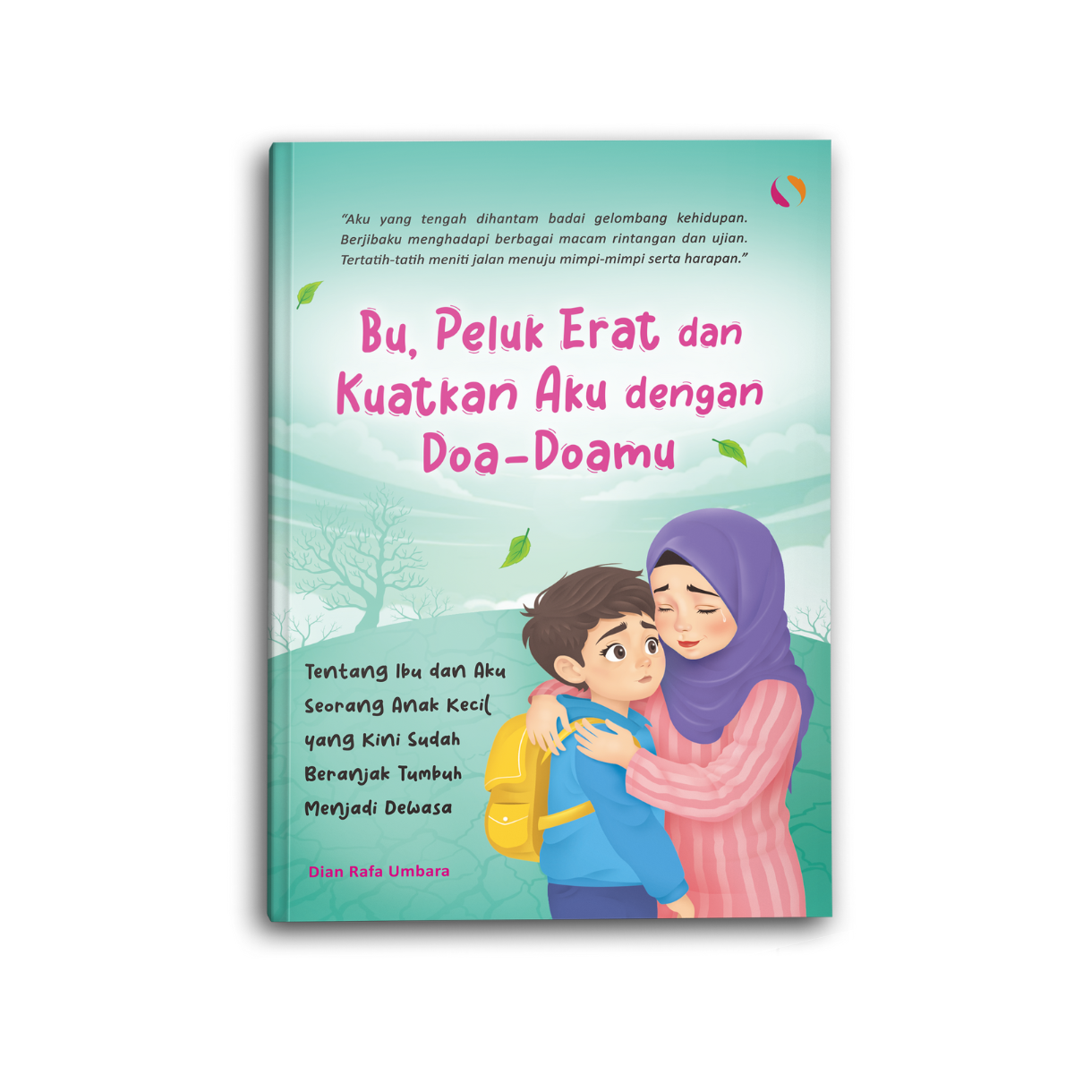 Bu Peluk Erat dan Kuatkan Aku dengan Doa Doamu Tentang Ibu dan Aku Seorang Anak Kecil yang Kini Sudah Beranjak Tumbuh Menjadi Dewasa