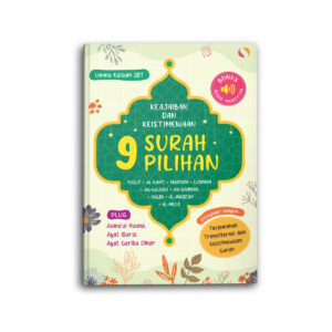 Keajaiban Dan Keistimewaan 9 Surah Pilihan