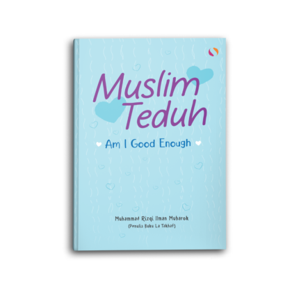 Muslim Teduh Am I Good Enough