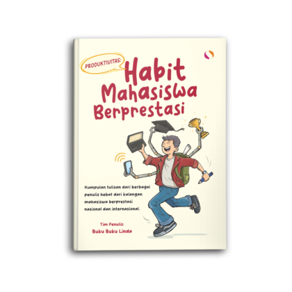 Produktivitas: Habit Mahasiswa Berprestasi
