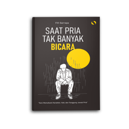 Saat Pria Tak Banyak Bicara Seni Memahami Karakter Hati dan Tanggung Jawab Pria